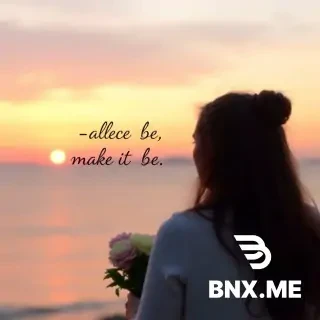 The romantic words :Let it be, make it be"